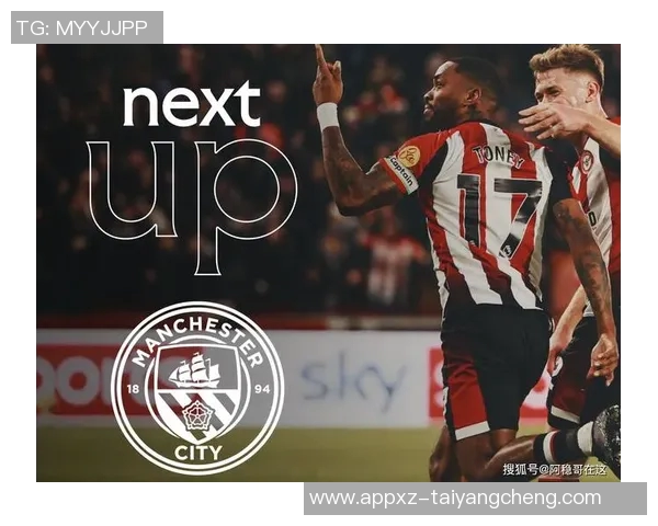 曼城发布海报热身即将到来的布伦特福德客场大战期待全力以赴